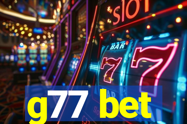 g77 bet